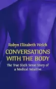 Conversations With the Body by Robyn Elizabeth Welsh - Pre-loved