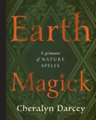 Earth Magick by Cheralyn Darcey