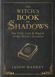 The Witch's Book of Shadows by Jason Mankey