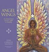 Angel Wings - An Oracle Book of Love, Light & Healing by Toni Carmine Salerno