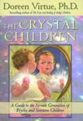 The Crystal Children by Doreen Virtue, PhD.