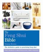 The Feng Shui Bible by Simon Brown