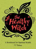The Healthy Witch by T.J. Perkins