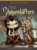 Oracle of the Shapeshifters by Lucy Cavendish