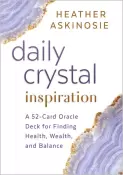 Daily Crystal Inspiration by Heather Askinoise