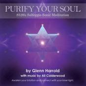 Purify Your Soul - 852hz Solfeggio Sonic Meditation (Awakening Intuition)