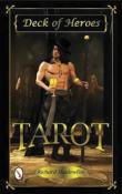 Tarot Deck of Heroes by Richard Shadowfox